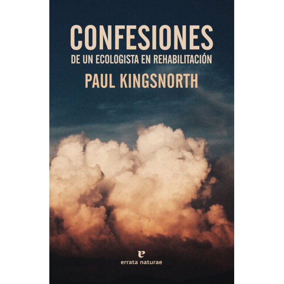 Confesiones de un ecologista en rehabilitaci�n