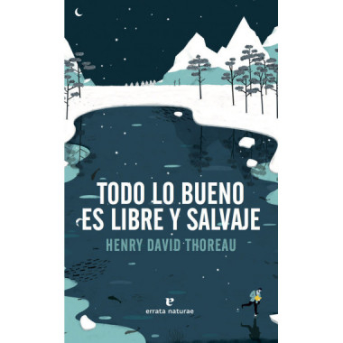 Todo lo bueno es libre y salvaje