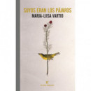 Suyos eran los p�jaros