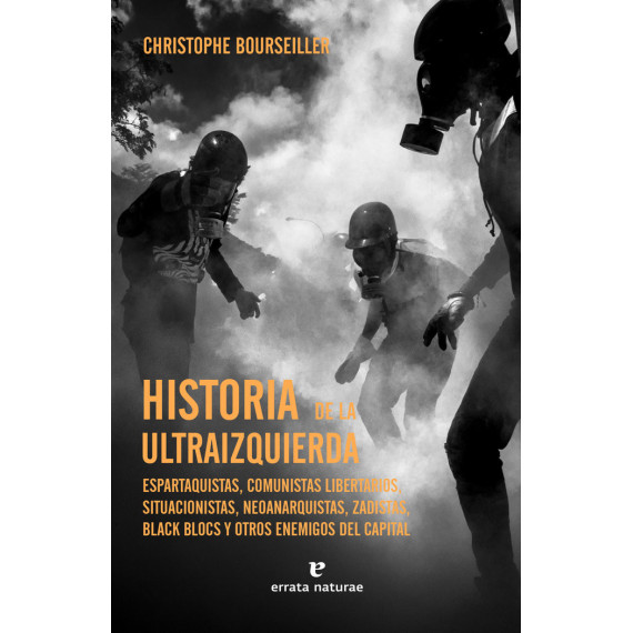 HISTORIA DE LA ULTRAIZQUIERDA