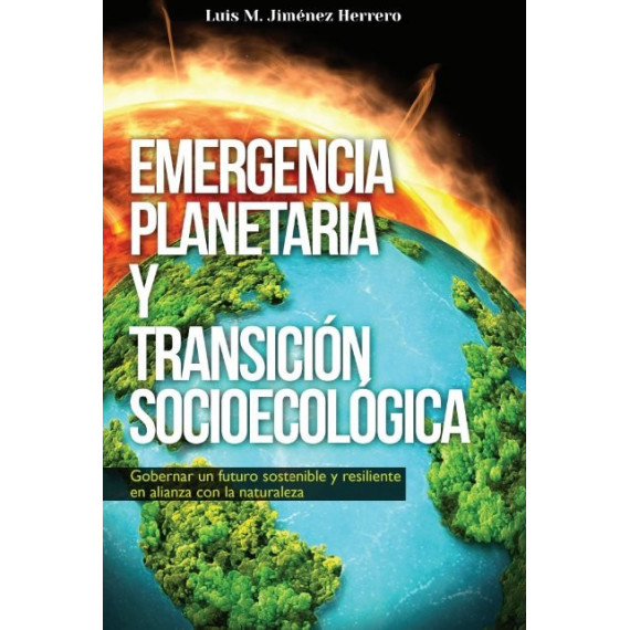 EMERGENCIA PLANETARIA Y TRANSICION SOCIOECOLOGICA