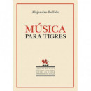 MUSICA PARA TIGRES