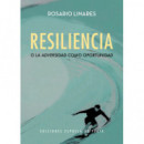 Resiliencia o la adversidad como oportunidad