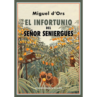 El infortunio del Se�or Seniergues