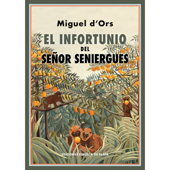 El infortunio del Se�or Seniergues