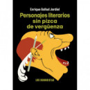 PERSONAJES LITERARIOS SIN PIZCA DE VERGUENZA