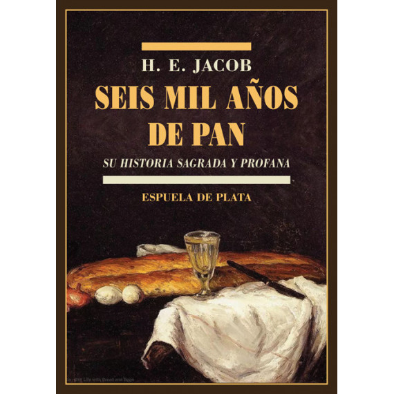 Seis mil a�os de pan