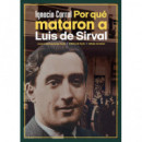 POR QUE MATARON A LUIS DE SIRVAL