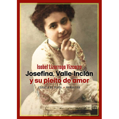 JOSEFINA, VALLE-INCLAN Y SU PLEITO DE AMOR