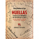 HUELLAS. FABULACIONES BIOGRAFICAS