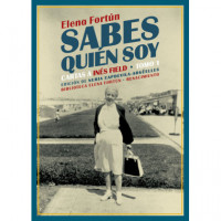 Sabes qui�n soy. Cartas a In�s Field