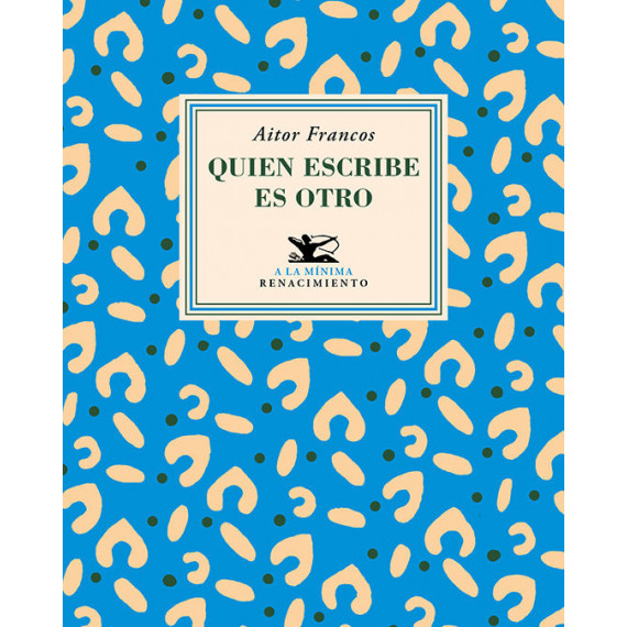 QUIEN ESCRIBE ES OTRO