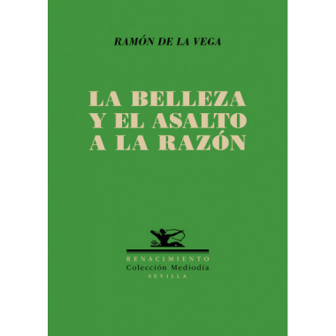 LA BELLEZA Y EL ASALTO A LA RAZON