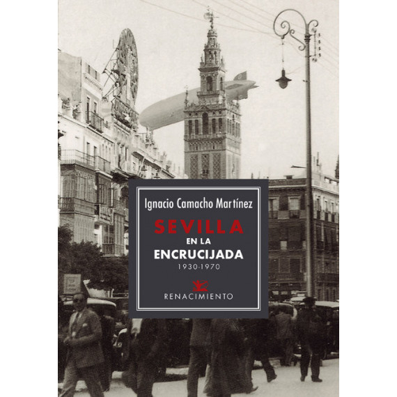 Sevilla en la encrucijada. 1930-1970