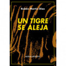 UN TIGRE SE ALEJA