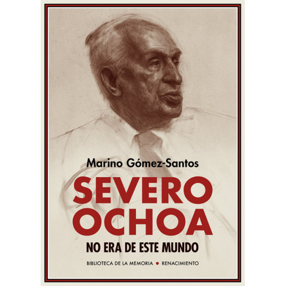 Severo Ochoa no era de este mundo