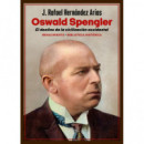 OSWALD SPENGLER. EL DESTINO DE LA CIVILIZACION OCCIDENTAL