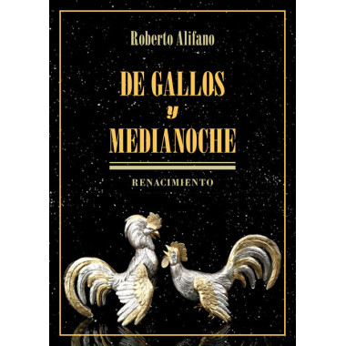 De gallos y medianoche