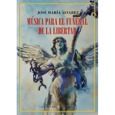 M�sica para el funeral de la libertad
