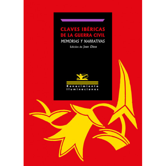 CLAVES IBERICAS DE LA GUERRA CIVIL: MEMORIAS Y NARRATIVAS