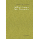 SPIDERS IN MOTION, RAINY COMMOTION