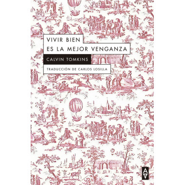 Vivir bien es la mejor venganza