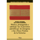 MUSICA, PROPAGANDA Y SABOTAJE: LAS CANCIONES PATRIOTICAS DE ZARAGOZA