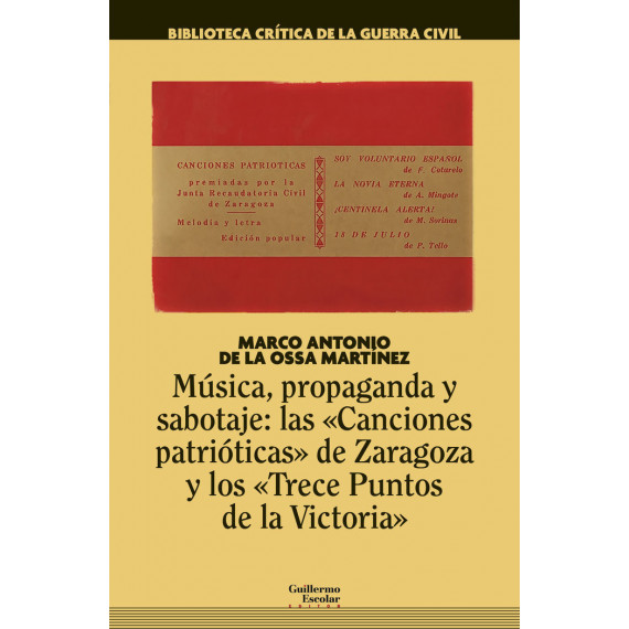 MUSICA, PROPAGANDA Y SABOTAJE: LAS CANCIONES PATRIOTICAS DE ZARAGOZA