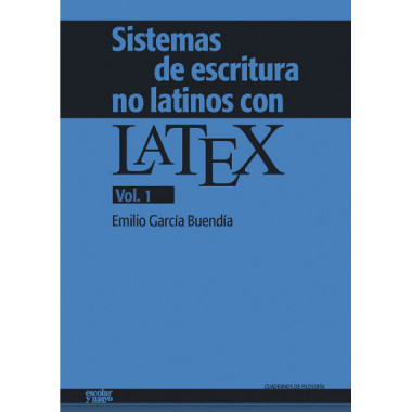 Sistemas de escritura no latinos con LATEX. Vol. 1