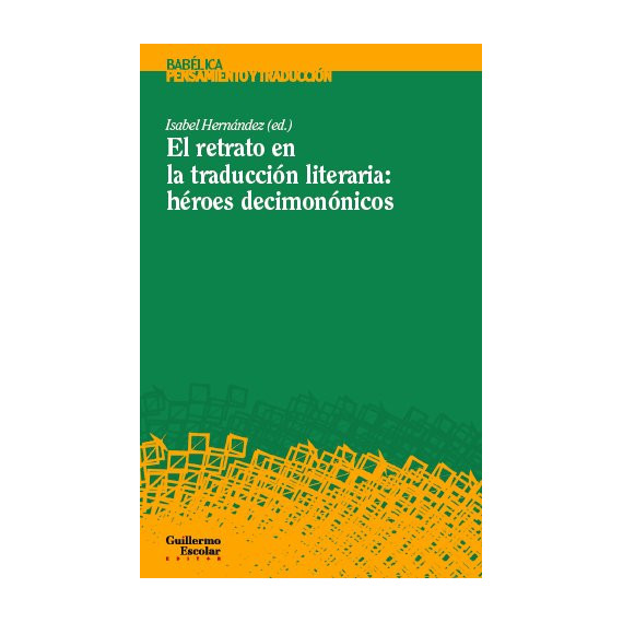 El retrato en la traducci�n literaria: h�roes decimon�nicos