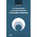 De la terapia gestalt y la terapia existencial a la terapia relacional