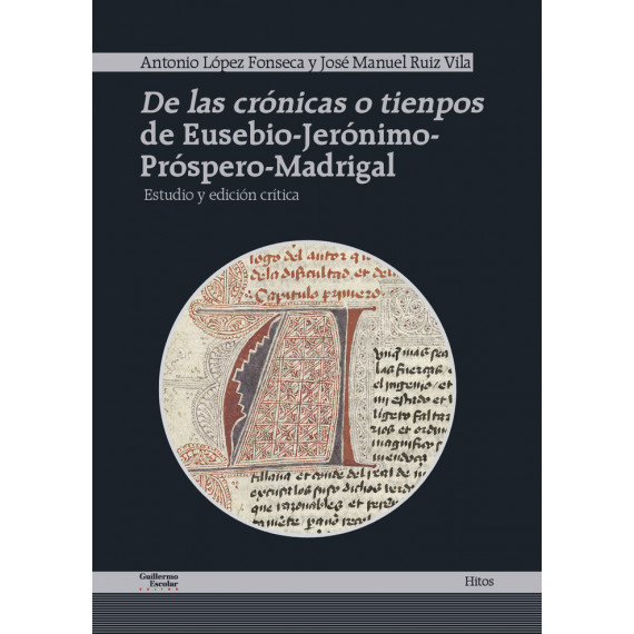 De las cr�nicas o tienpos de Eusebio-Jer�nimo-Pr�spero-Madrigal