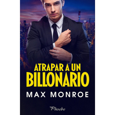 ATRAPAR A UN BILLONARIO