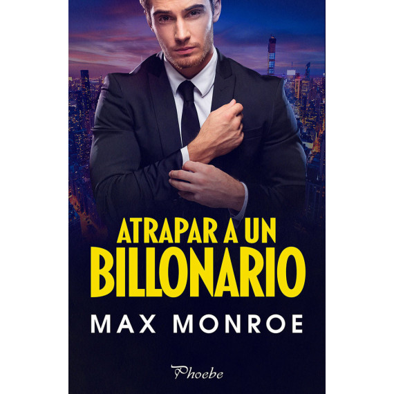 ATRAPAR A UN BILLONARIO