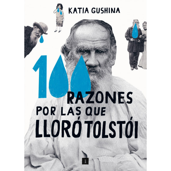 100 RAZONES POR LAS QUE LLORO TOLSTOI
