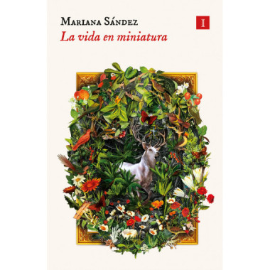 LA VIDA EN MINIATURA