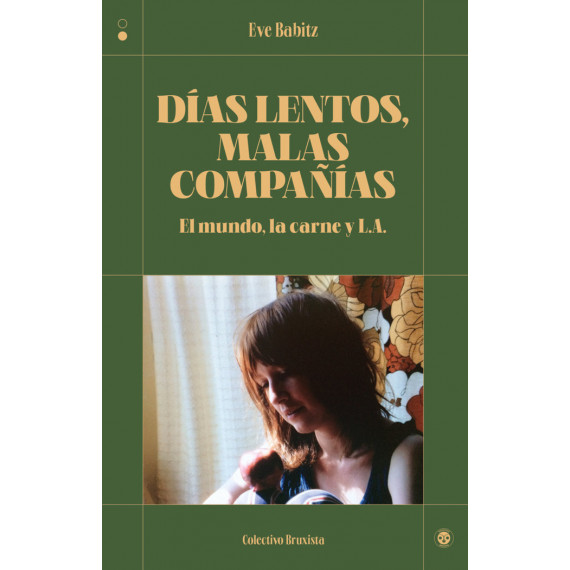 DIAS LENTOS MALAS COMPA�IAS