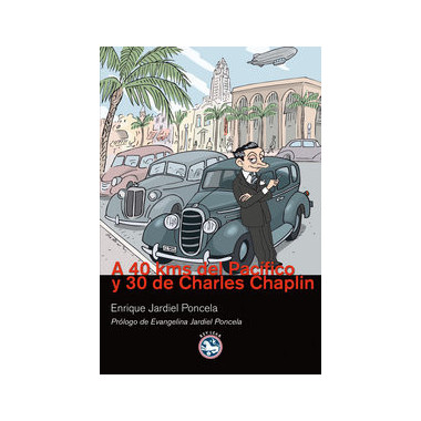 A 40 Kms del Pac�fico y 30 de Charles Chaplin