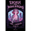 ESCUELA PARA HADAS REBELDES. EL DON DE LOS ESPIRITUS