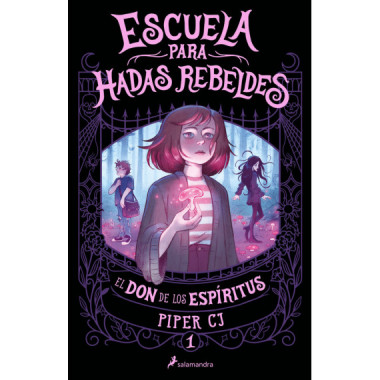 ESCUELA PARA HADAS REBELDES. EL DON DE LOS ESPIRITUS