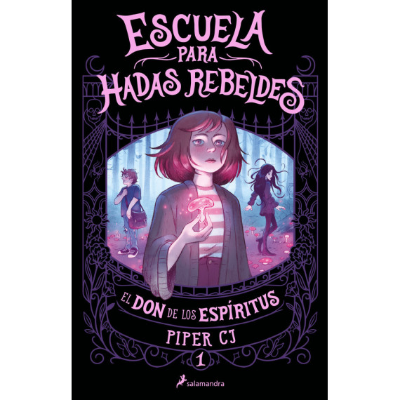 ESCUELA PARA HADAS REBELDES. EL DON DE LOS ESPIRITUS