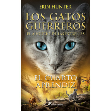 EL CUARTO APRENDIZ (LOS GATOS GUERREROS EL AUGURIO DE LAS ESTRELLAS