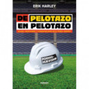 DE PELOTAZO EN PELOTAZO