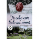 TE ODIO CON TODO MI AMOR. LOS GREENWOOD 1