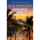 AMORES QUE MATAN (MUERTE EN SANTA RITA 2)