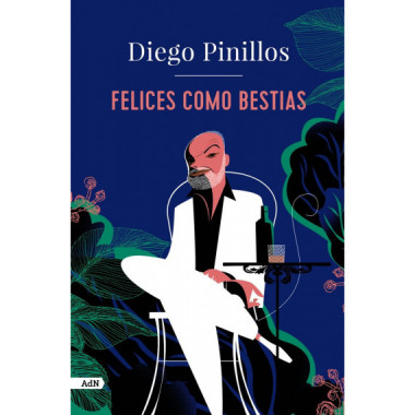 Felices como bestias (AdN)