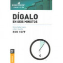 DIGALO EN SEIS MINUTOS