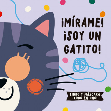 �MIRAME! �SOY UN GATITO!