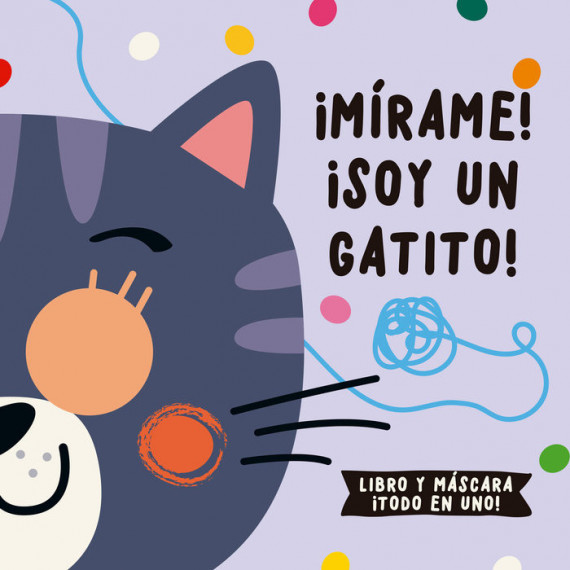 �MIRAME! �SOY UN GATITO!
