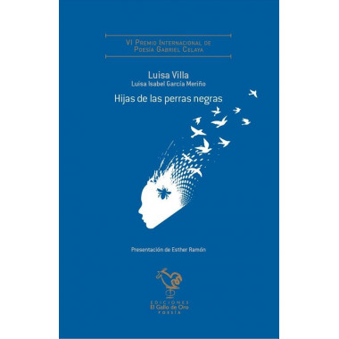 HIJAS DE LAS PERRAS NEGRAS (VI PREMIO POESIA GABRIEL CELAYA)